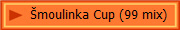 moulinka Cup (99 mix)